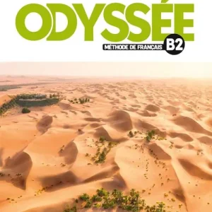 Esclusivo Odyssée. Méthode de français. Niveau B2. Cahier d‘exercices. Per le Scuole superiori. Con file audio online