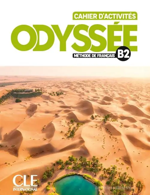 Esclusivo Odyssée. Méthode de français. Niveau B2. Cahier d‘exercices. Per le Scuole superiori. Con file audio online