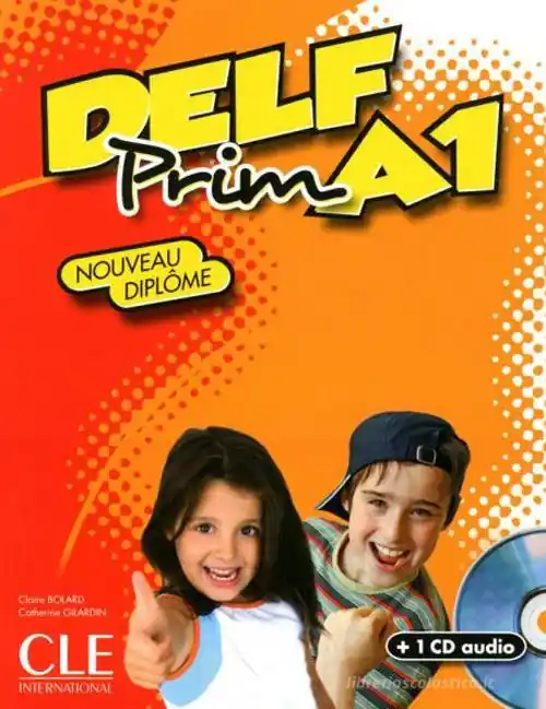 Delf prim. A1. Per la Scuola elementare. Con CD Audio Solo Oggi