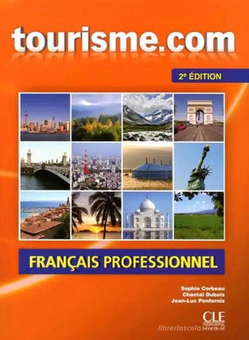 Tourisme.com. Livre de l‘élève. Per le Scuole superiori. Con CD Audio Prezzo Ridotto
