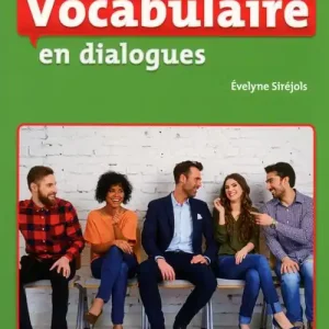 Vocabulaire en dialogues. Débutant. Con CD-ROM Nuovo Arrivo