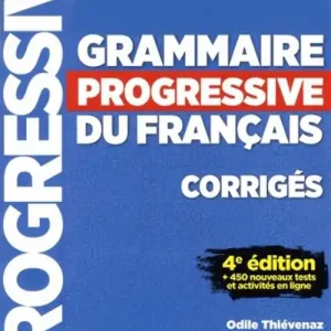 Nuova Collezione Grammaire progressive du français . Niveau Intermédiaire. Corriges