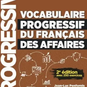 Sconto Vocabulaire progressif du français des affaires. Niveau intermédiaire. Per le Scuole superiori. Con CD-Audio