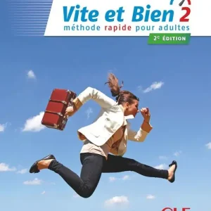 Vite et bien. B1. Con Corrigés. Per le Scuole superiori. Con CD-Audio vol. 2 Reso Gratuito
