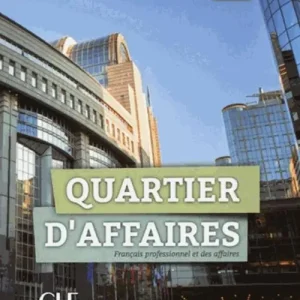 Quartier d‘affaires. Livre de l‘eleve. Per le Scuole superiori. Con DVD-ROM. Con espansione online vol. 2 Prezzo Scontato