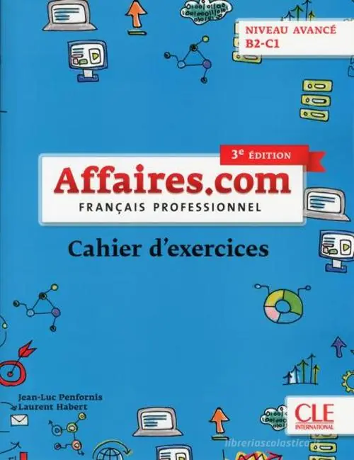 Ordina Subito Affaires.com. Français professionel. Cahier d‘activités
