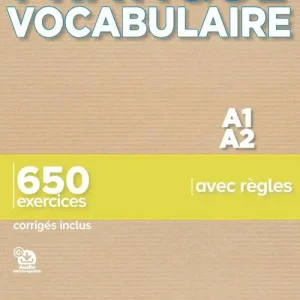 Pratique vocabulaire. A1-A2. 650 exercices avec règles. Con Corrigés. Per le Scuole superiori. Con File audio per il download Promozione