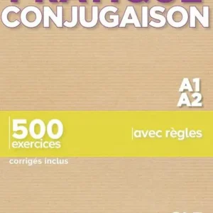 Pagamento Sicuro Pratique conjugaison. Pratique conjugaison A1-A2. Avec Corrigés. Per le Scuole superiori