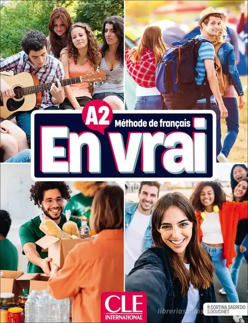 Nuovo Arrivo En vrai. Méthode de français. A2. Livre de l‘élève. Con Cahier d‘activités. Per le Scuole superiori. Con Contenuto digitale (fornito elettronicamente)