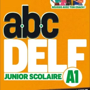 ABC DELF Junior Scolaire. Nouvelles épreuves. A1. Avec version numérique interactive. Per le Scuole superiori. Con e-book Quantità Limitata