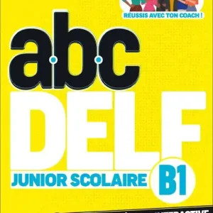 Prezzo Basso ABC DELF Junior Scolaire. Nouvelles épreuves. B1. Avec version numérique interactive. Per le Scuole superiori. Con e-book