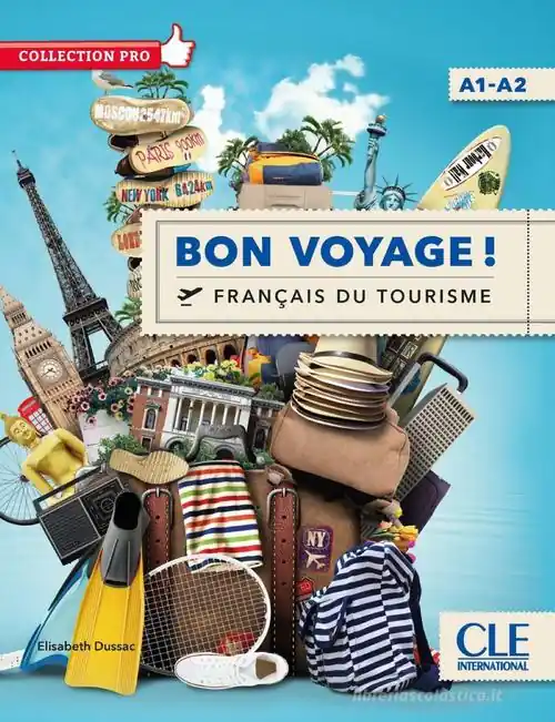 Professionale Bon voyage! Français du tourisme. Livre. A1-A2. Per le Scuole superiori. Con File audio per il download