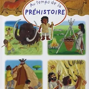 Must-Have Au temps de la préhistoire