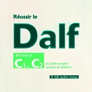 Réussir le DALF. C1-C2. Per le Scuole superiori. Con CD Audio Must-Have