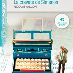 La cravate de Simenon. Niveau A2. Con File audio per il download Offerta Speciale