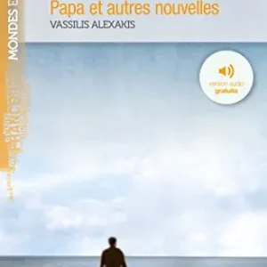 Papa et autres nouvelles. Niveau B1. Con File audio per il download Pagamento Sicuro