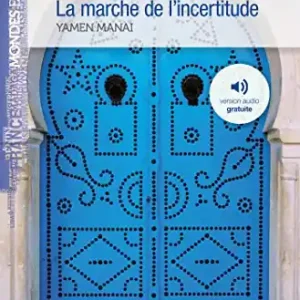 Le marche de l‘incertitude. Livello B1 Direttamente Dal Produttore