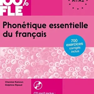 Phonetique essentielle du français. A1-A2. Per le Scuole superiori. Con CD-Audio Non Perdere