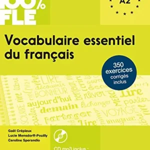 Vocabulaire essentiel du français. Niveau A1-A2. Livre. Per le Scuole superiori. Con CD-Audio Prezzo Conveniente