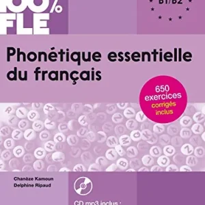 Phonetique essentielle du français. B1-B2. Per le Scuole superiori. Con CD-Audio Vendita Finale