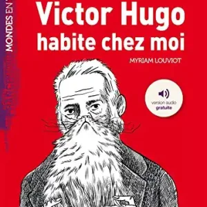 Prezzo Basso Victor Hugo habite chez moi. Con CD-Audio