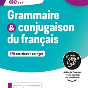 Exercices de grammaire et conjugaison du français. A2. Per le Scuole superiori. Con espansione online Soddisfatti O Rimborsati