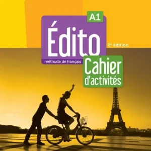 Spedito Oggi Édito. Méthode de Français. Niveau A1. Cahier d‘activités. Per le Scuole superiori. Con didierfle.app