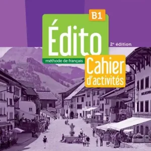 Ordina Subito Edito. Mèthode de Français. Niveau B1. Avec Cahier. Per le Scuole superiori. Con didierfle.app