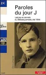 Spedito Oggi Paroles du Jour J. Lettres et carnets du débarquement, été 1944