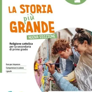 Vendita Finale La storia più grande. Con Arte e religione in Italia. Per la Scuola media. Con e-book. Con espansione online