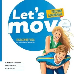 Let‘s move. Per la Scuola media. Con e-book. Con espansione online Ultime Pezzi