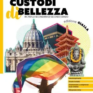 Spedizione Espresso Custodi di bellezza. Ediz Gialla. Con UdA multidisciplinari di Educazione civica e IRC e Orientamento Per le Scuole superiori. Con e-book. Con espansione online