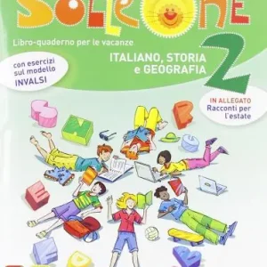 Scelto Dai Clienti Solleone. Italiano. Storia. Geografia. Racconti. Per la Scuola media. Con espansione online vol. 2