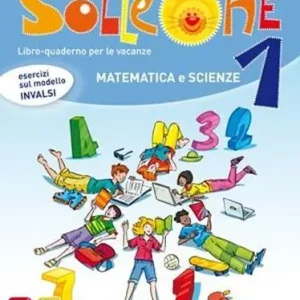 Ultime Pezzi Solleone. Matematica. Scienze. Per la Scuola memedia. Con espansione online vol. 1