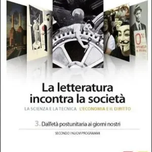 La letteratura incontra la società. Per le Scuole superiori. Con espansione online vol. 3 Consegna Rapida