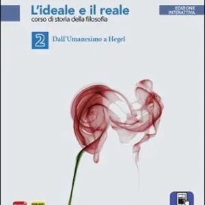 Ideale e reale. Per le Scuole superiori. Con e-book. Con espansione online vol. 2 Solo Oggi