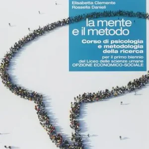Esclusivo Mente e il metodo. Per le Scuole superiori. Con e-book. Con espansione online