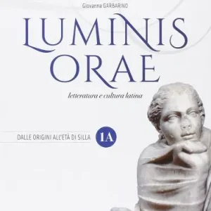 Compra Online Luminis orae. Per le Scuole superiori. Con e-book. Con espansione online vol. 1