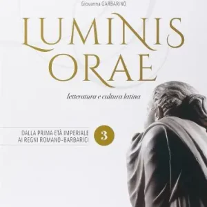 Luminis orae. Per le Scuole superiori. Con e-book. Con espansione online vol. 3 Bestseller