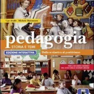 Più Venduto Pedagogia. Storia e temi. Ediz. interattiva. Per le Scuole superiori. Con e-book. Con espansione online vol. 2