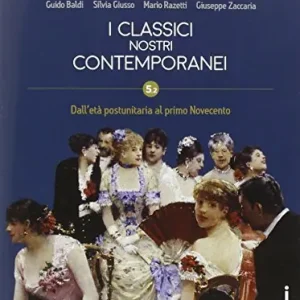 Classici nostri contemporanei. Vol. 5/2. Ediz. mylab. Per le Scuole superiori. Con e-book. Con espansione online Direttamente Dal Produttore