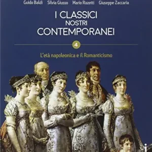 Classici nostri contemporanei. Con espansione online. Per le Scuole superiori. Con e-book vol. 4 Nuovo Arrivo