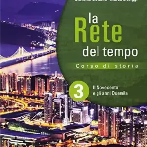 La rete del tempo. Per il secondo biennio e quinto anno delle Scuole superiori. Con ebook. Con espansione online vol. 3 Prezzo Conveniente