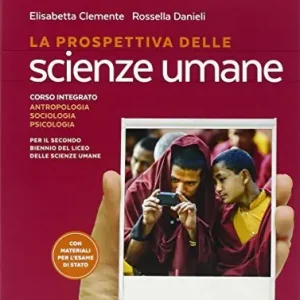 La prospettiva delle scienze umane. Per le Scuole superiori. Con e-book. Con espansione online vol. 1 Prezzo Ridotto