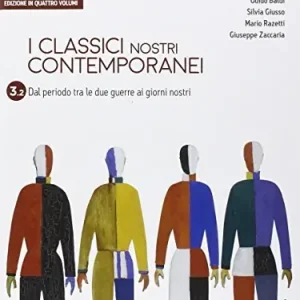 Soddisfatti O Rimborsati Classici nostri contemporanei. Vol. 3/2. Per le Scuole superiori. Con e-book. Con espansione online
