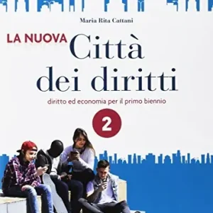 La nuova città dei diritti. Per le Scuole superiori. Con e-book. Con espansione online vol. 2 Spedizione Espresso