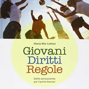 Giovani diritti regole. Per le Scuole superiori. Con e-book. Con espansione online Novità