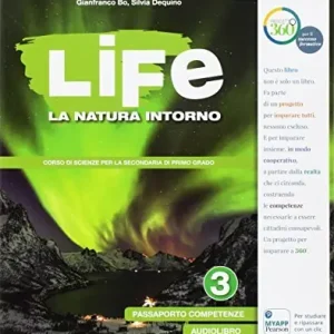 Life. La natura intorno. Per la Scuola media. Con e-book. Con espansione online vol. 3 Compra Oggi Stesso