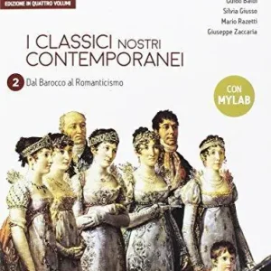 Prezzo Ridotto Classici nostri contemporanei. Ediz. mylab. Per le Scuole superiori. Con e-book. Con espansione online vol. 2