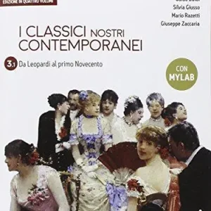 Classici nostri contemporanei. Vol. 3/1. Ediz. mylab. Per le Scuole superiori. Con e-book. Con espansione online Promozione Esclusiva